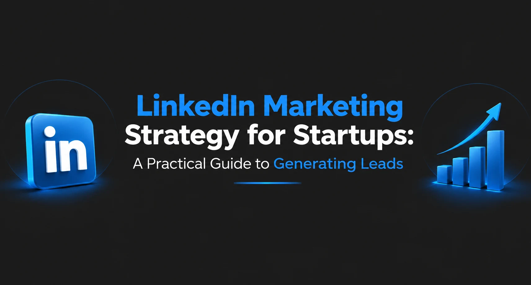 LinkedIn Marketing Strategy for Startups